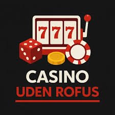 Casinospil uden ROFUS – Oplev friheden til at spille
