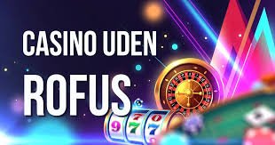 Oplev Casino Uden Casinoer uden ROFUS - Spil Ansvarligt Oplev Casino Uden Casinoer uden ROFUS - Spil Ansvarligt
